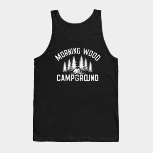 Morning Wood Campground Tank Top